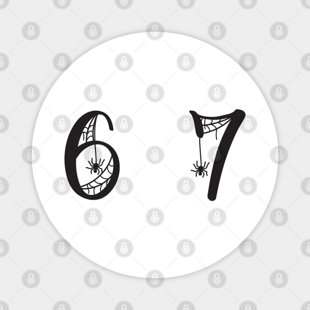 6-7 Magnet by Creatifly Graphic Tees